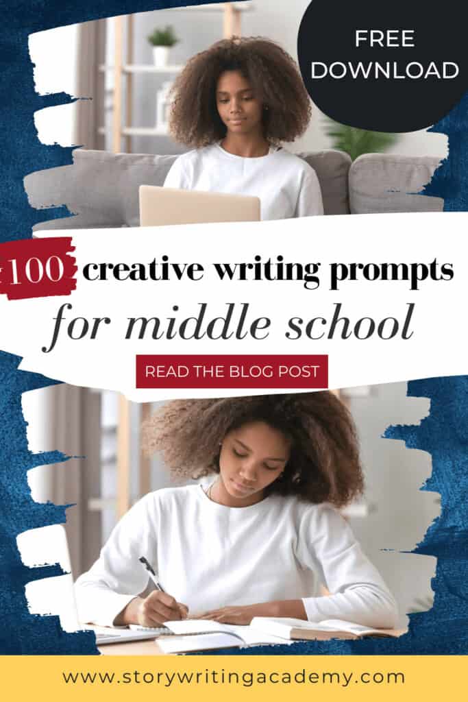 100 creative writing prompts for middle school text overlay with two images of a teen girl writing
